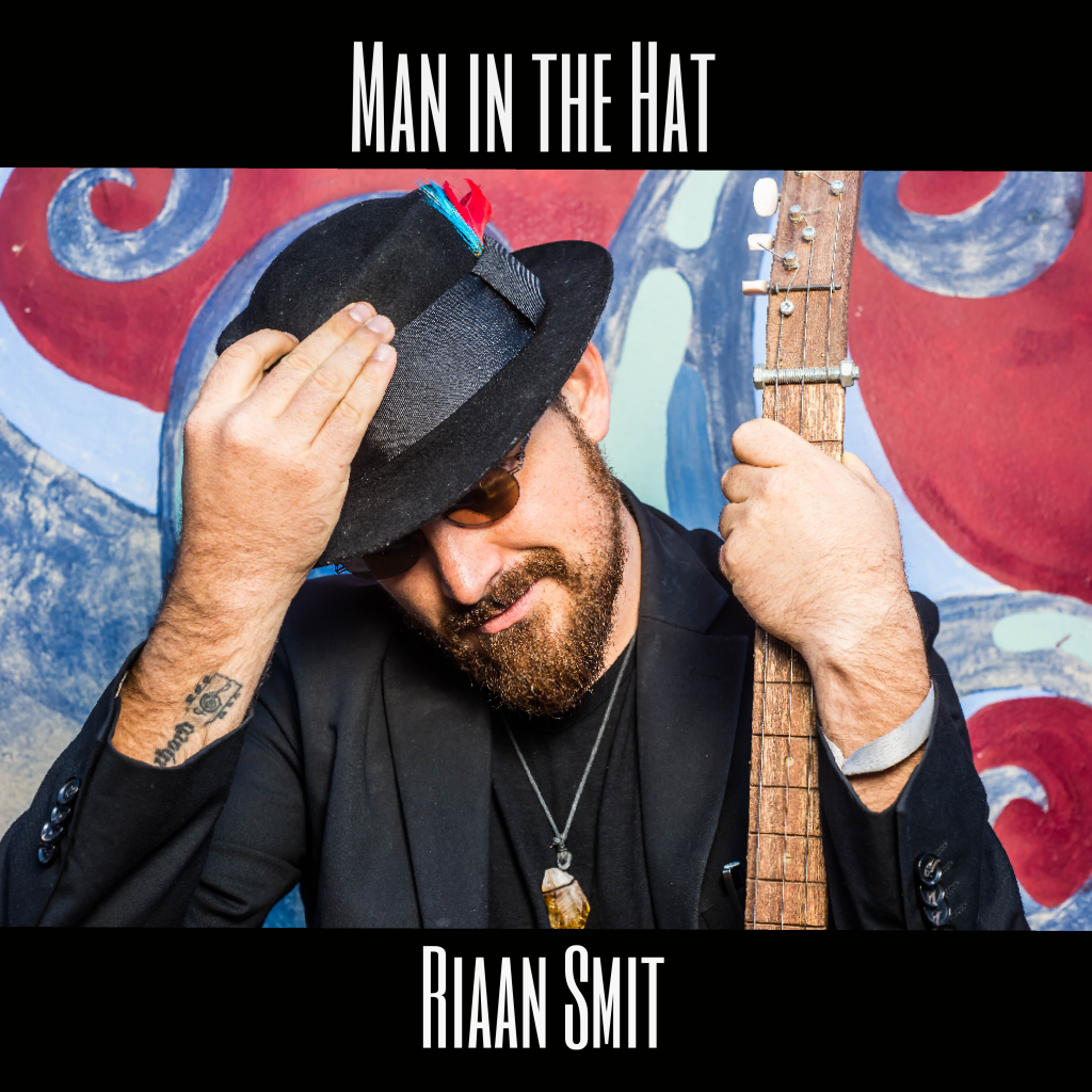 Riaan Smit–Man in the Hat – ALBUM REVIEW – OUT 18 JANUARY 2019
