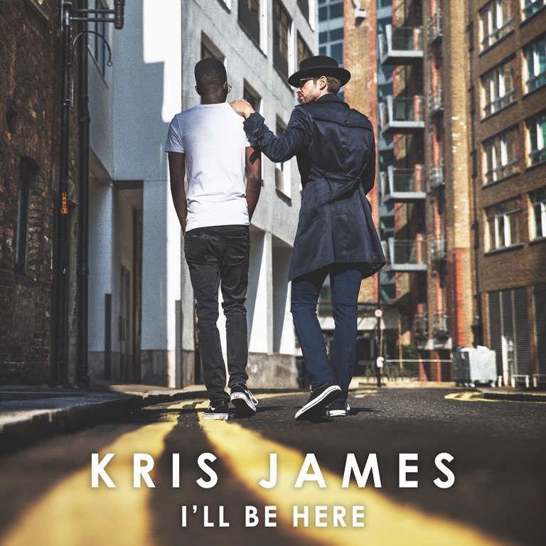 Following the success of his previous Top 40 singles ‘Kris James’ drops new pop gem ‘I’LL BE HERE’