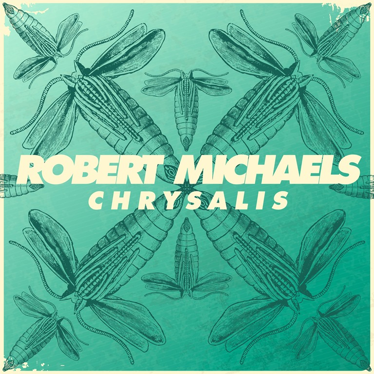 U.S. artist Robert Michaels drops his latest album, ‘Chrysalis’.