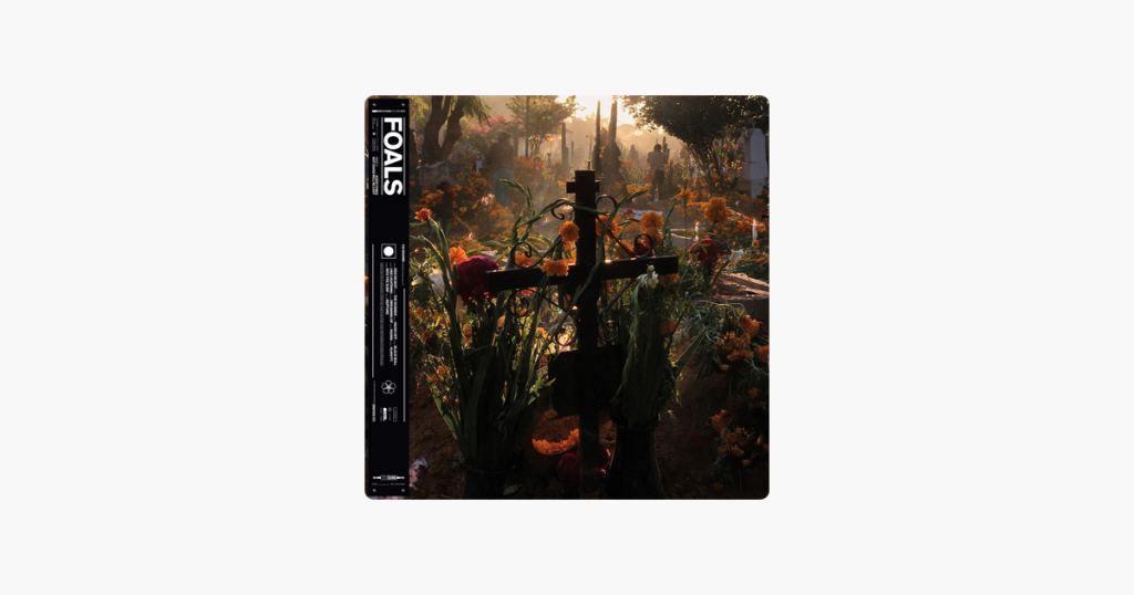 Part 2 Everything Not Saved Will Be Lost – Foals