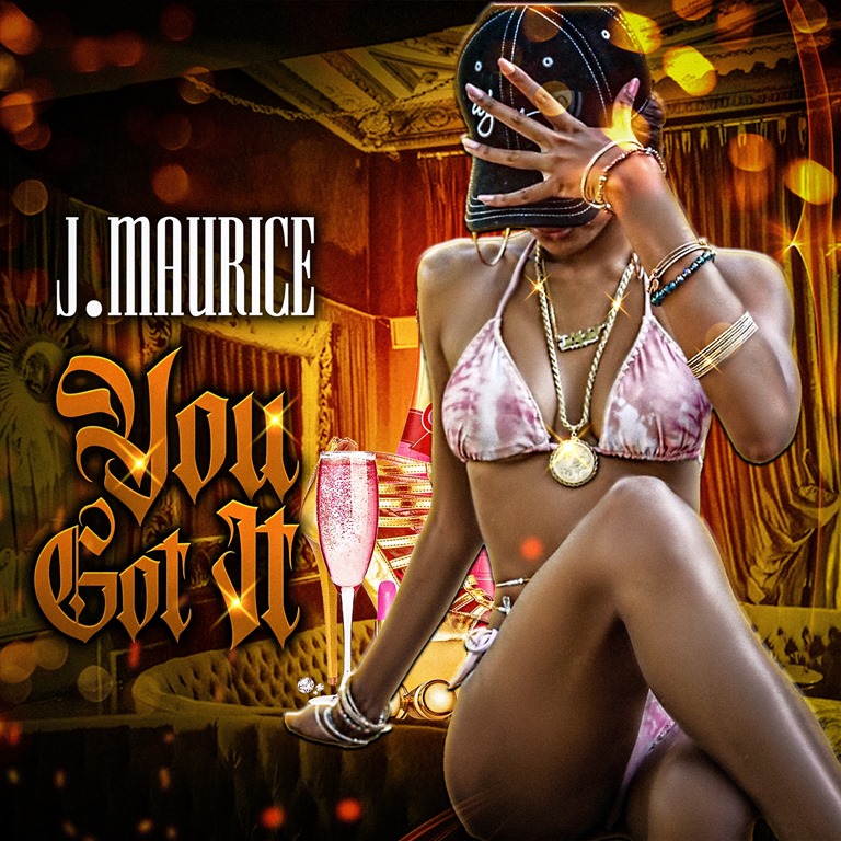 ‘J. Maurice’ can electrify any party, rooftop or club with his uplifting beat ode to boss women on ‘You Got It’