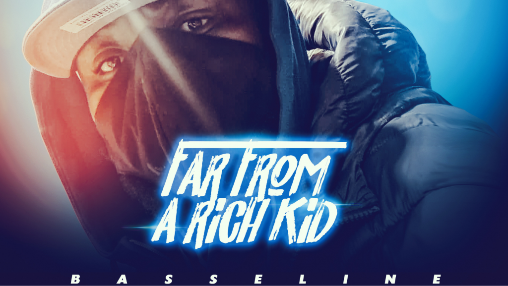 ‘Far From A Rich Kid’ is a great introduction to the rest of the year and what to expect from Hip Hop artist Basseline