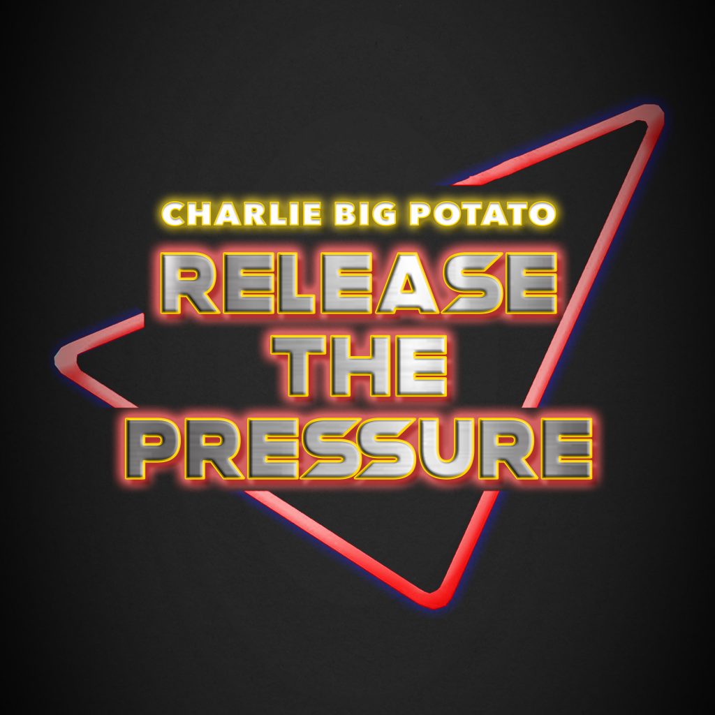 ‘Charlie Big Potato’ drops a powerful stress relieving dance anthem with his hit ‘Release The Pressure’