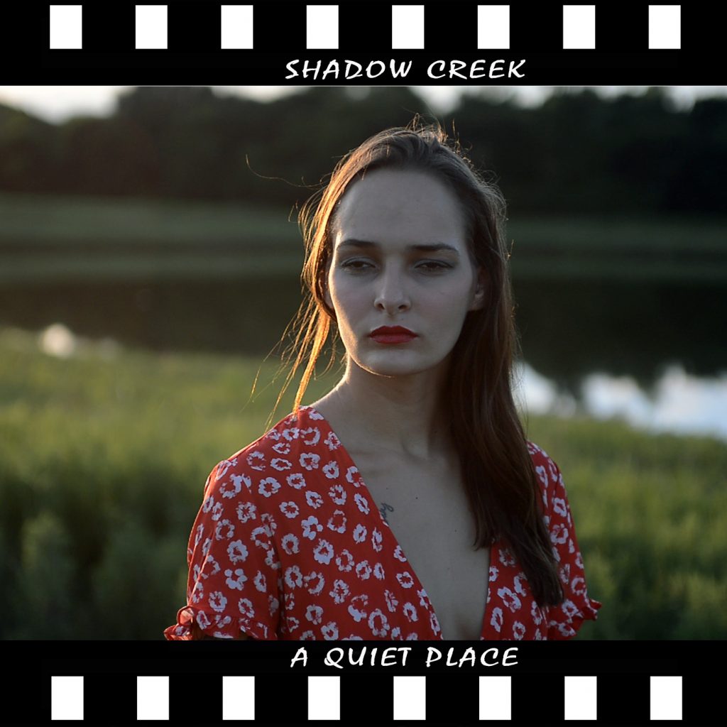 Primarily inspired by the movies, ‘Shadow Creek’ release the haunting ‘A Quiet Place’